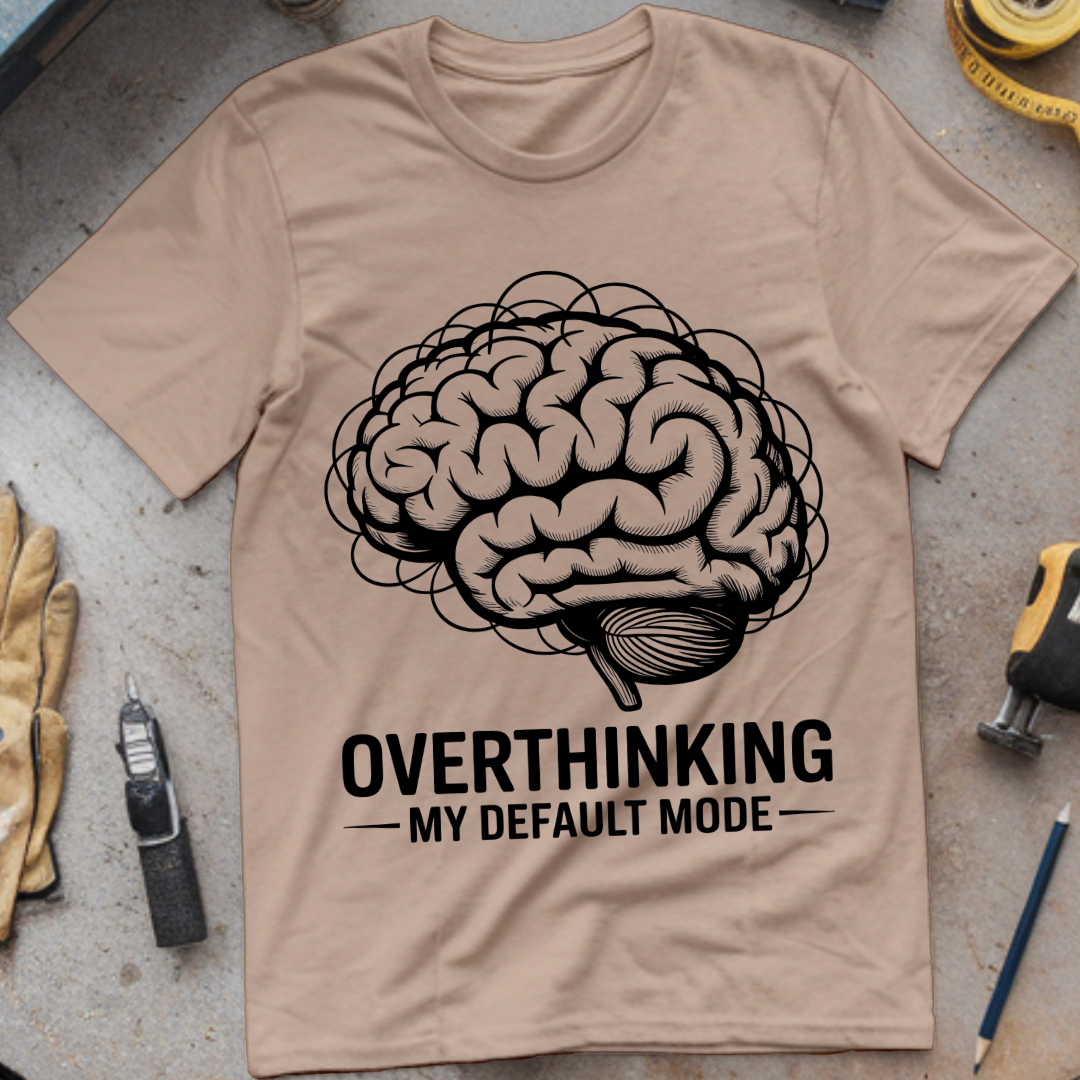 Overthinking: My Default Mode