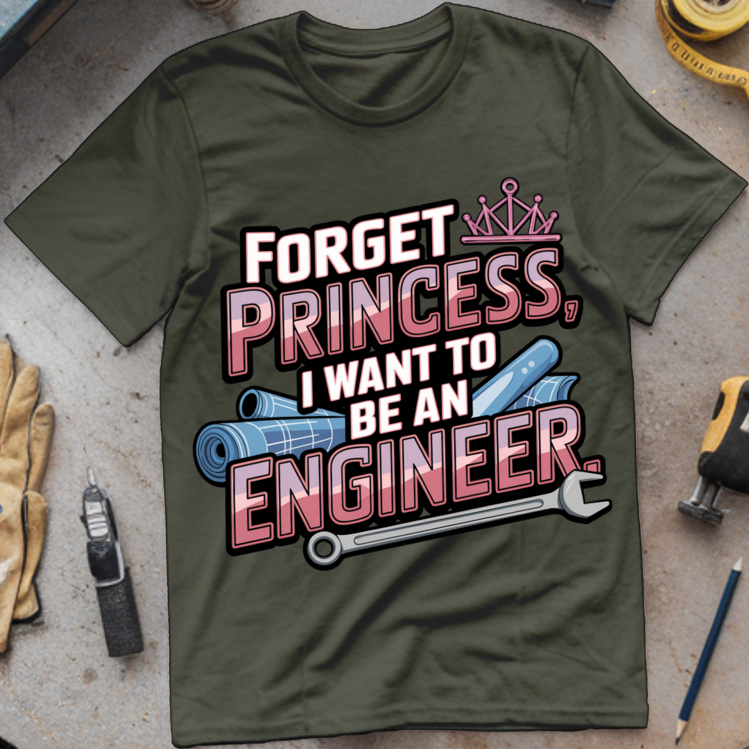 Forget Princess, I Want to Be an Engineer