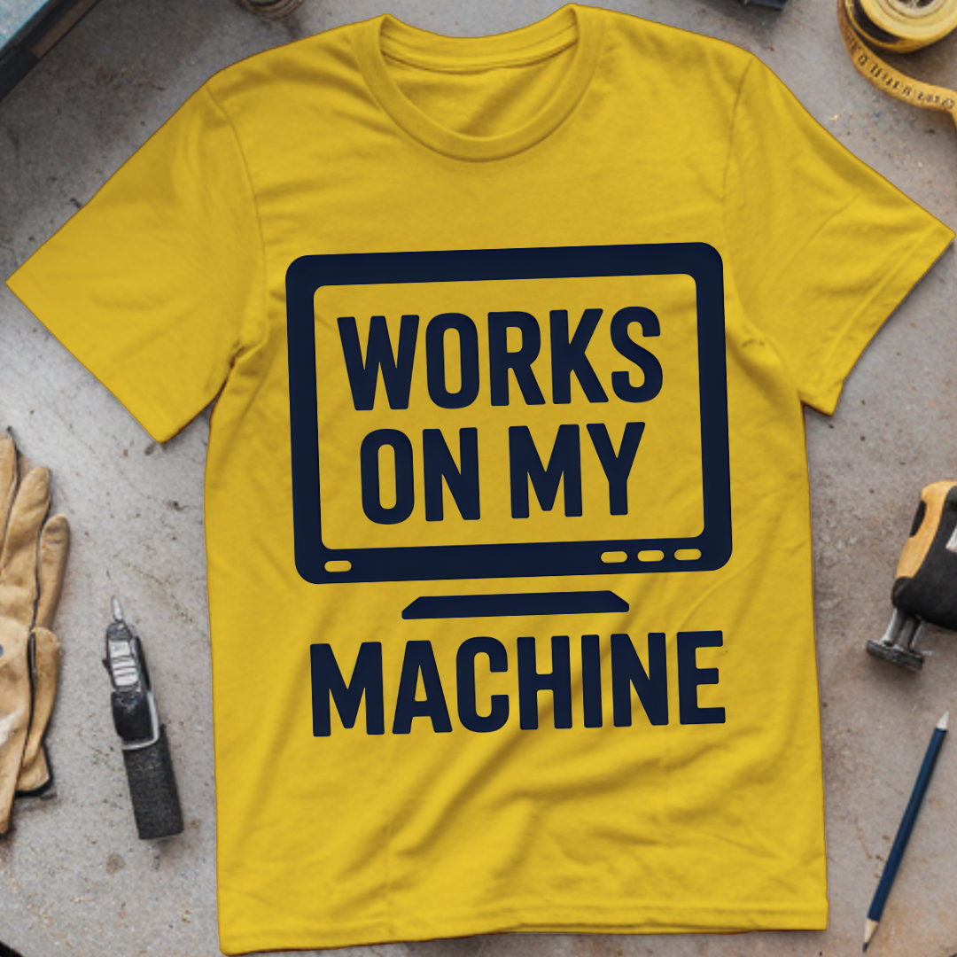 Works on My Machine