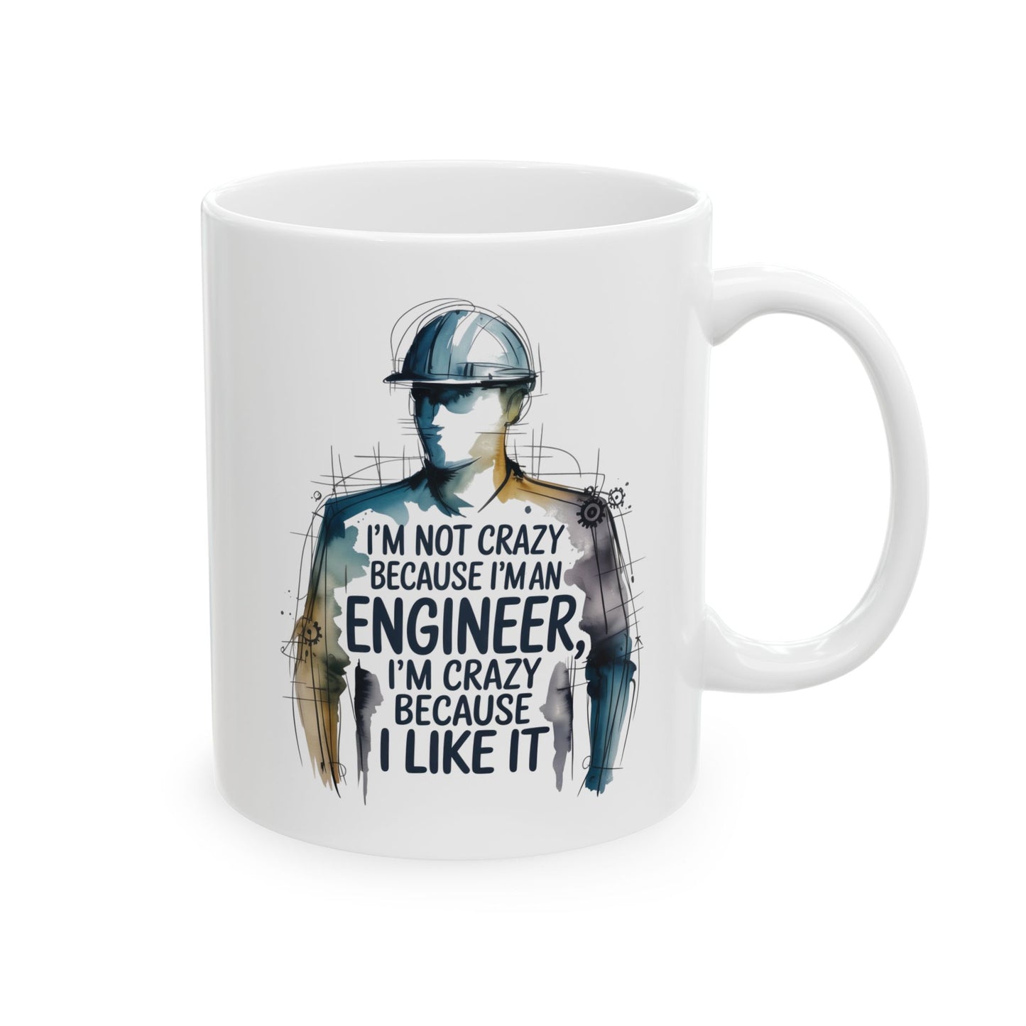I'm Not Crazy Because I'm an Engineer – I'm Crazy Because I Like It