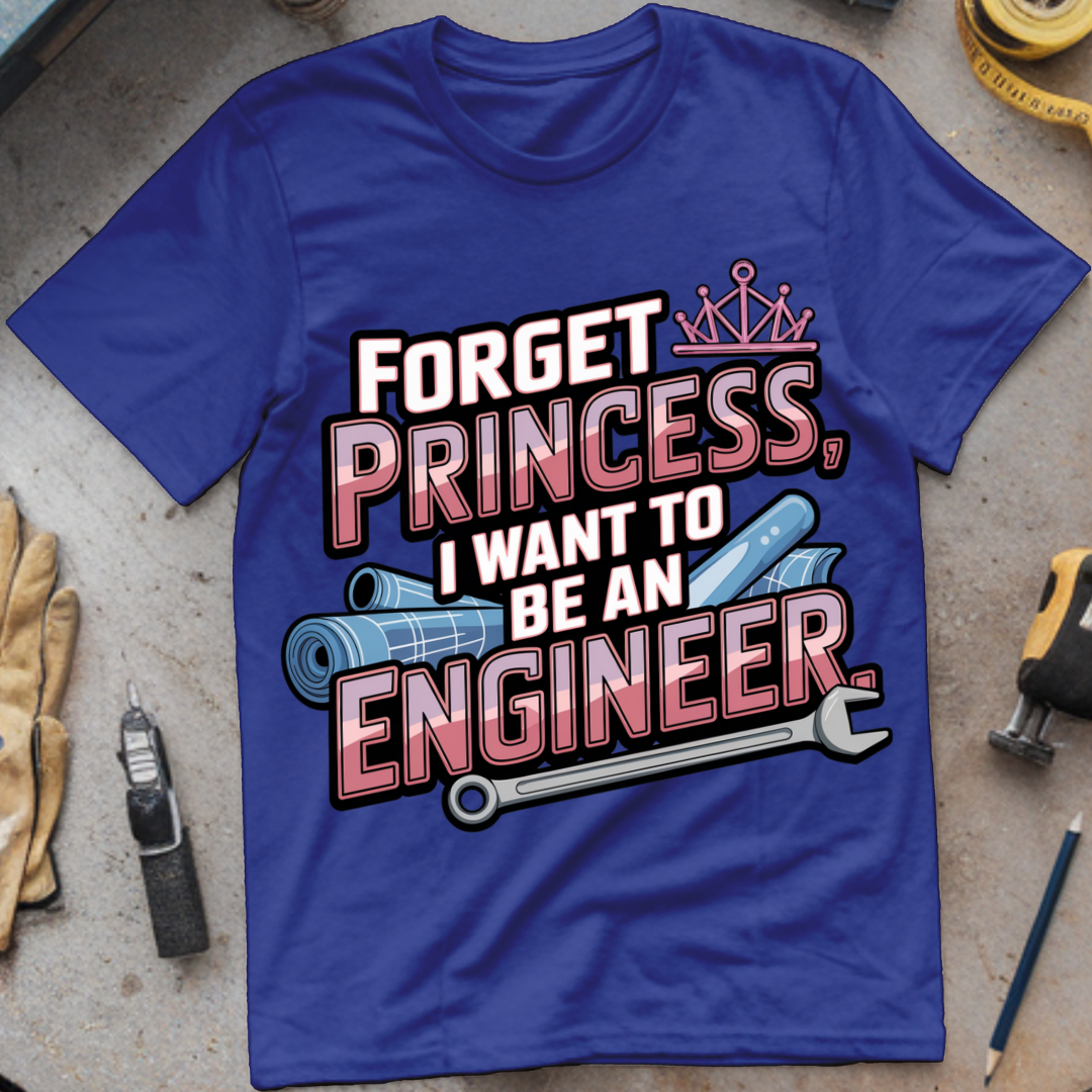 Forget Princess, I Want to Be an Engineer