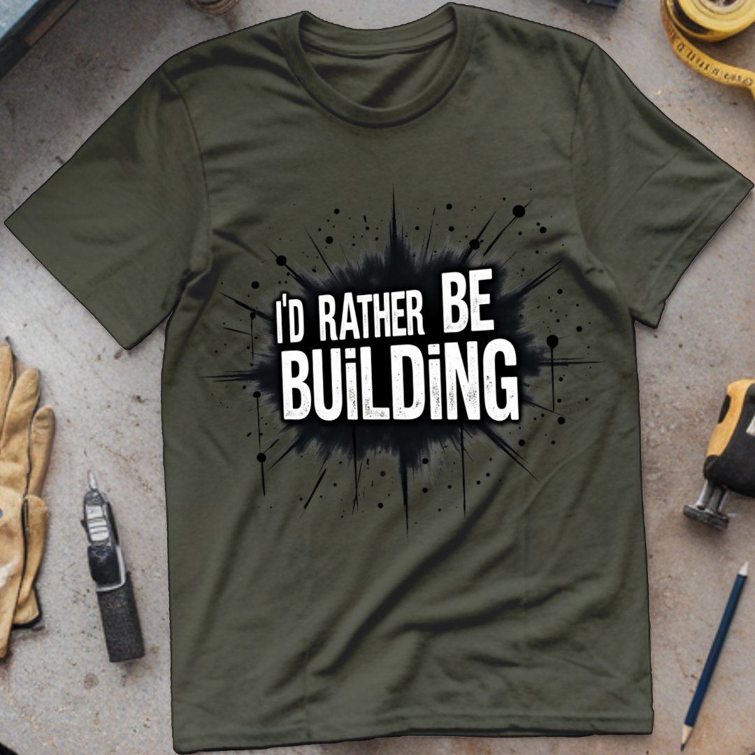 I’d Rather Be Building