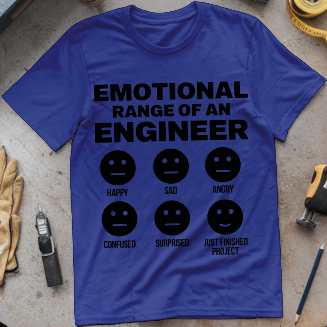 Emotional Range of an Engineer