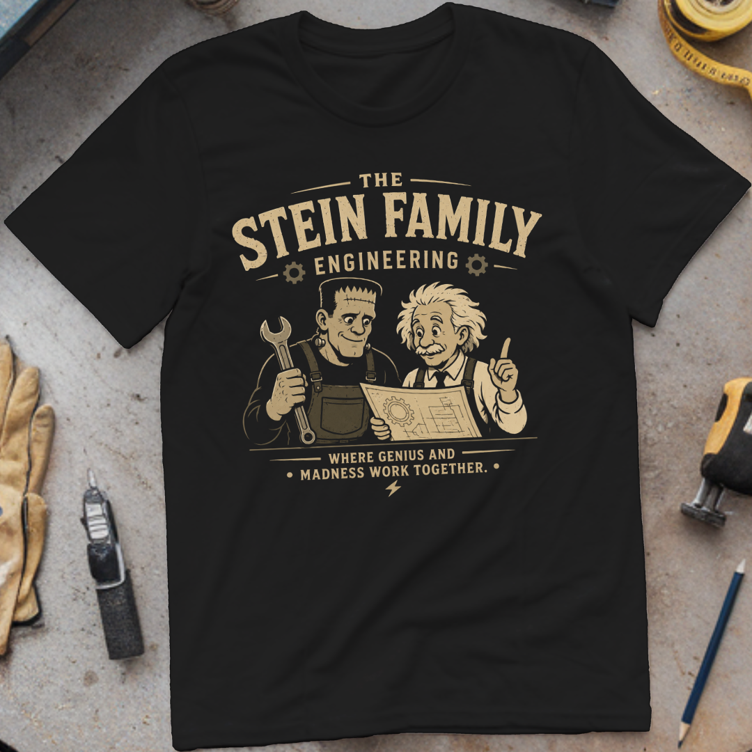 The Stein Family Engineering T-shirt