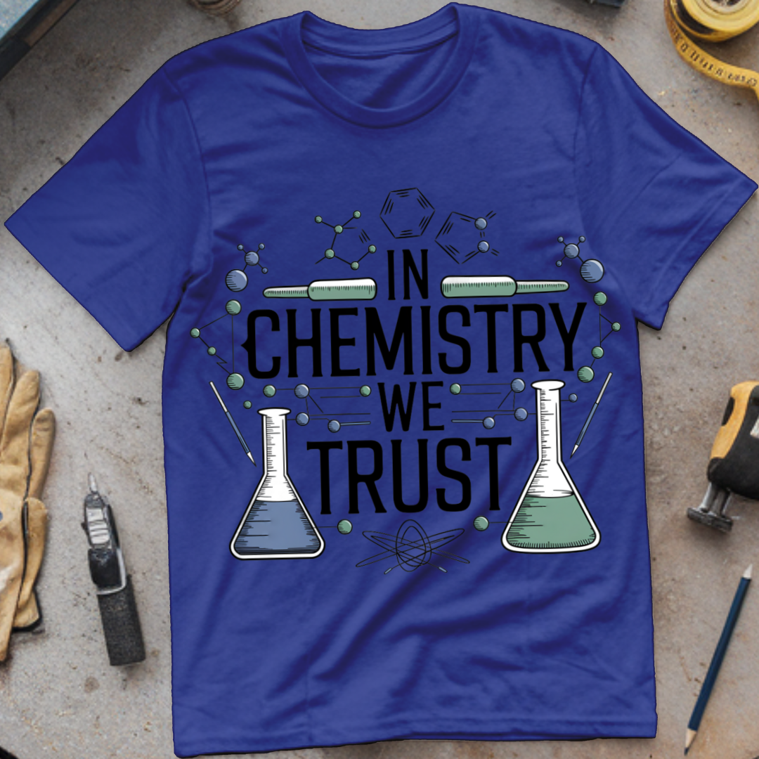 In Chemistry We Trust