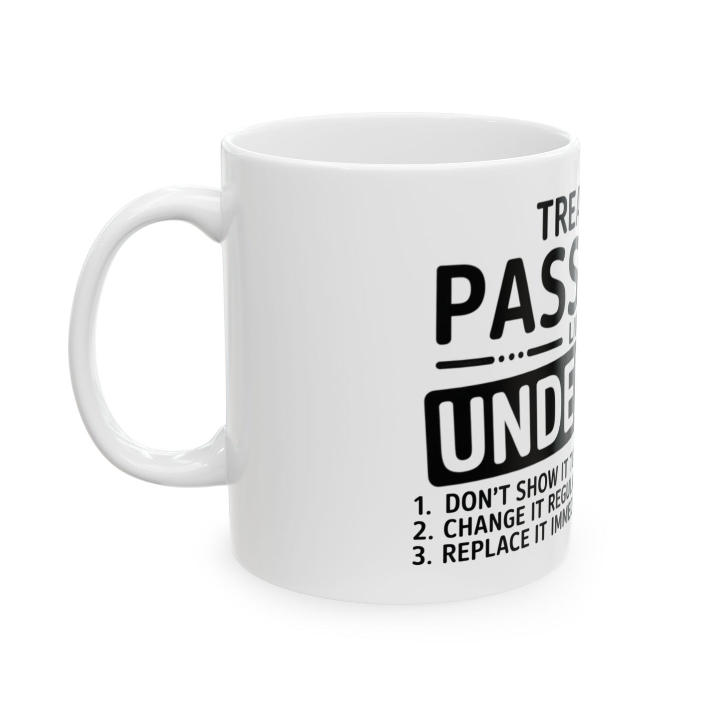 Treat Your Password Like Your Underwear