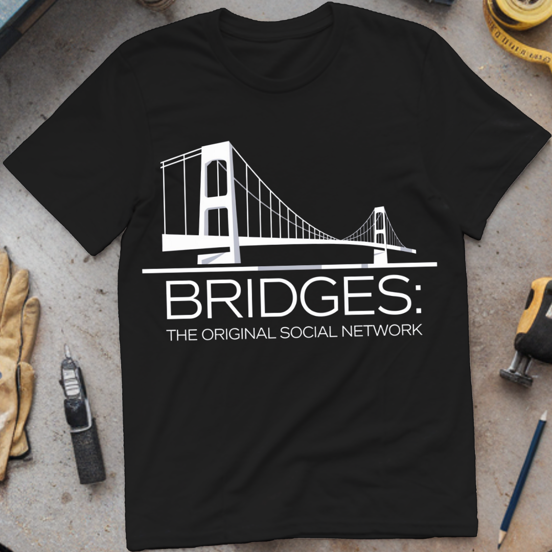 Bridges The Original Social Network