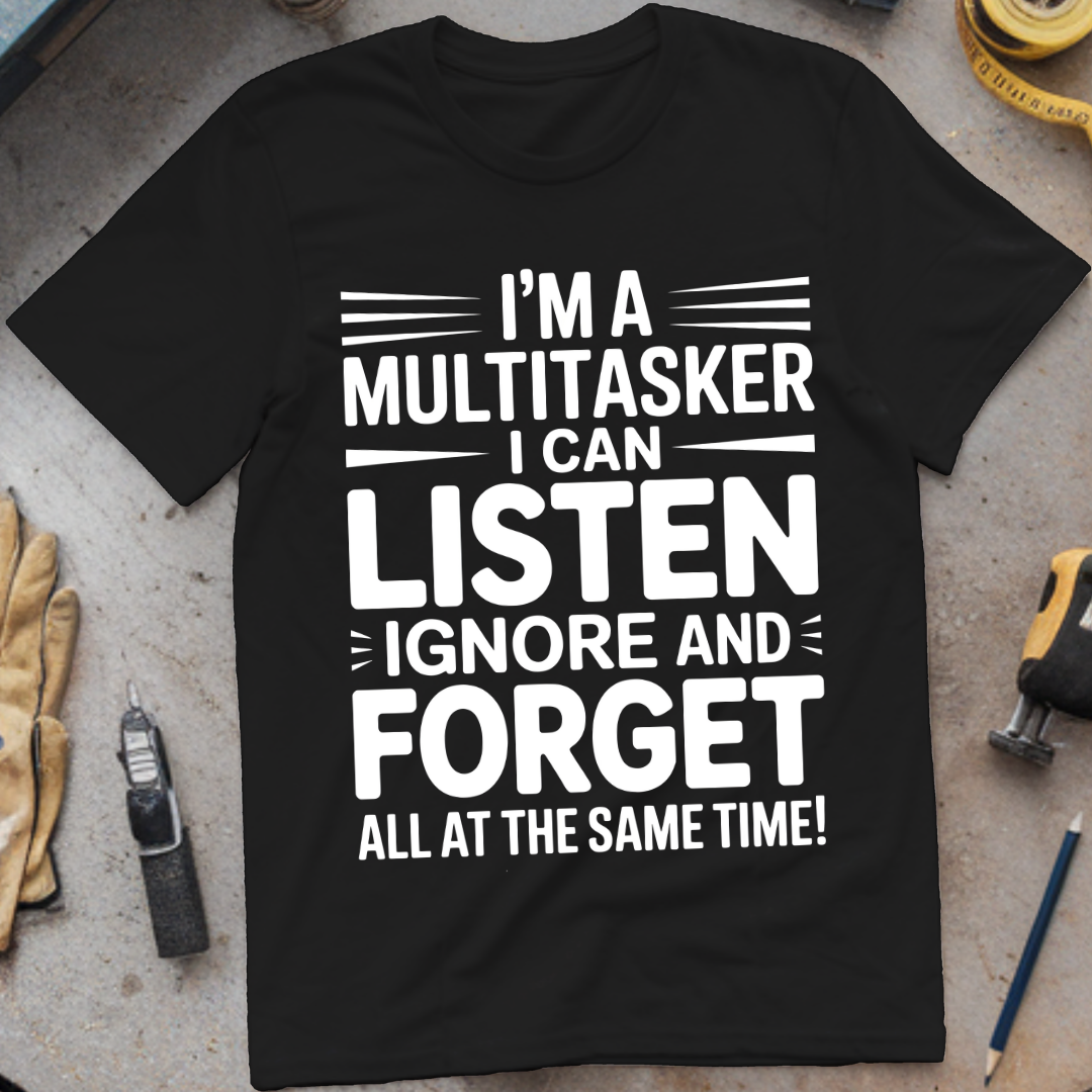I’m a Multitasker: I Can Listen, Ignore, and Forget All at the Same Time