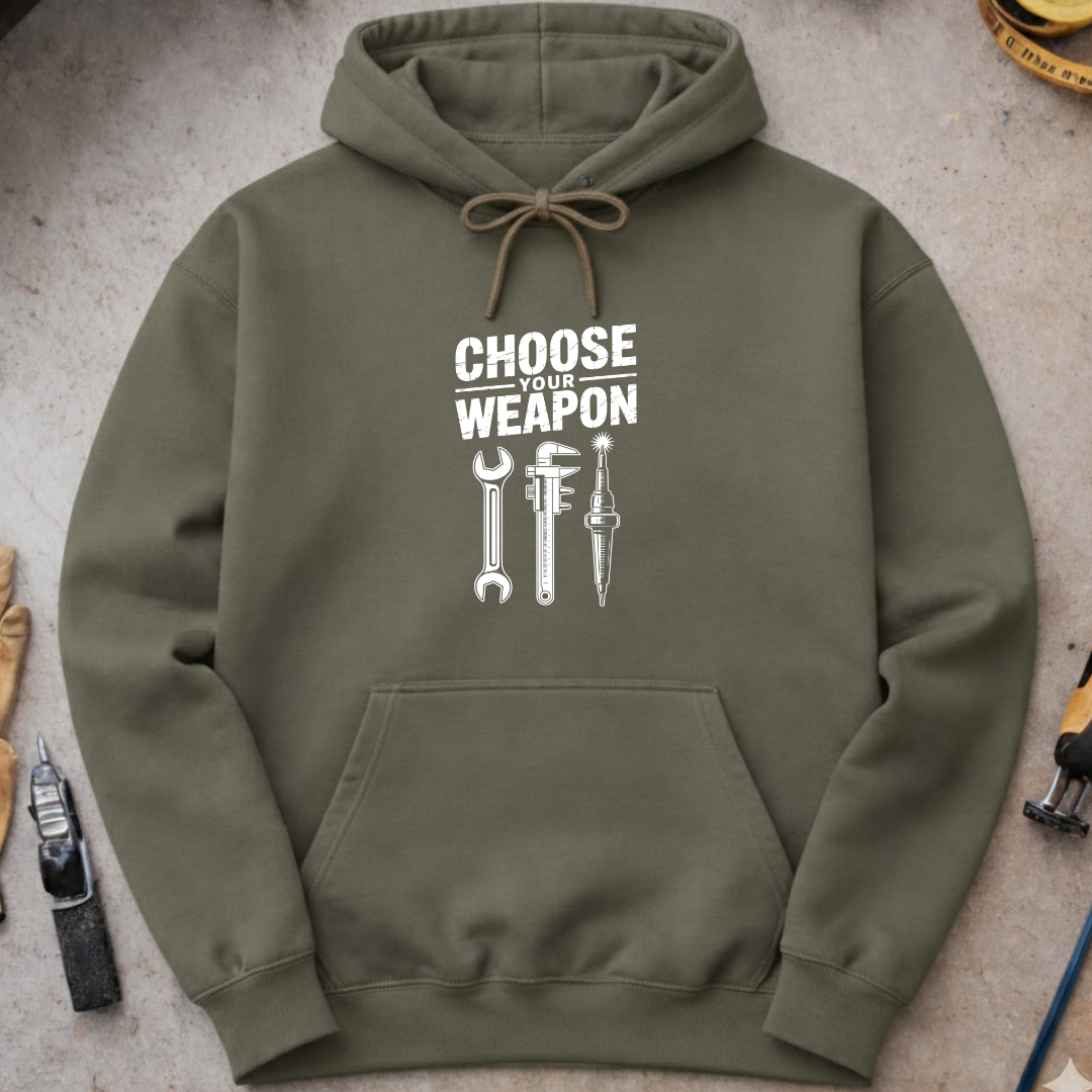 Choose your weapon Hoodie