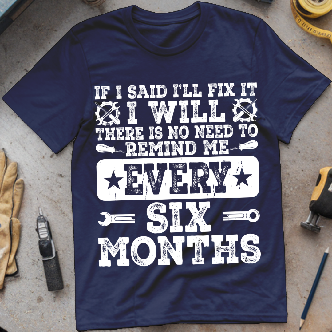 If I Said I’ll Fix It, I Will