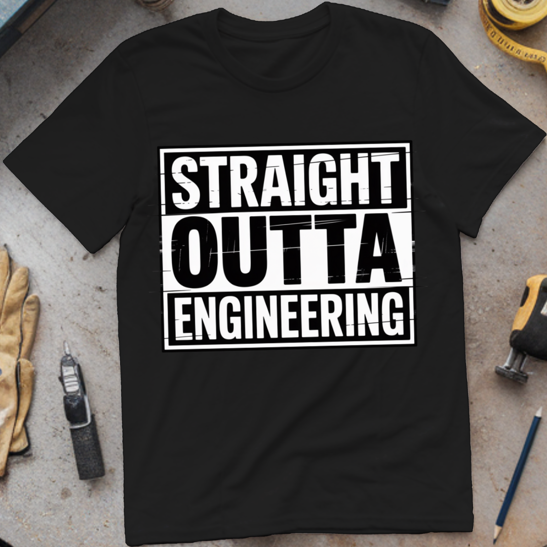 Straight Outta Engineering
