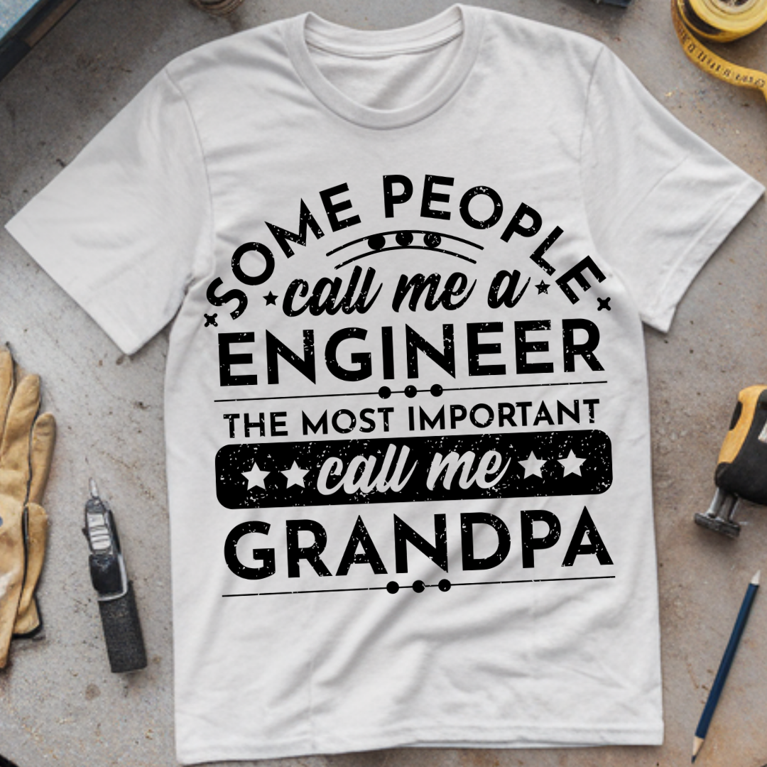 Some People Call Me an Engineer