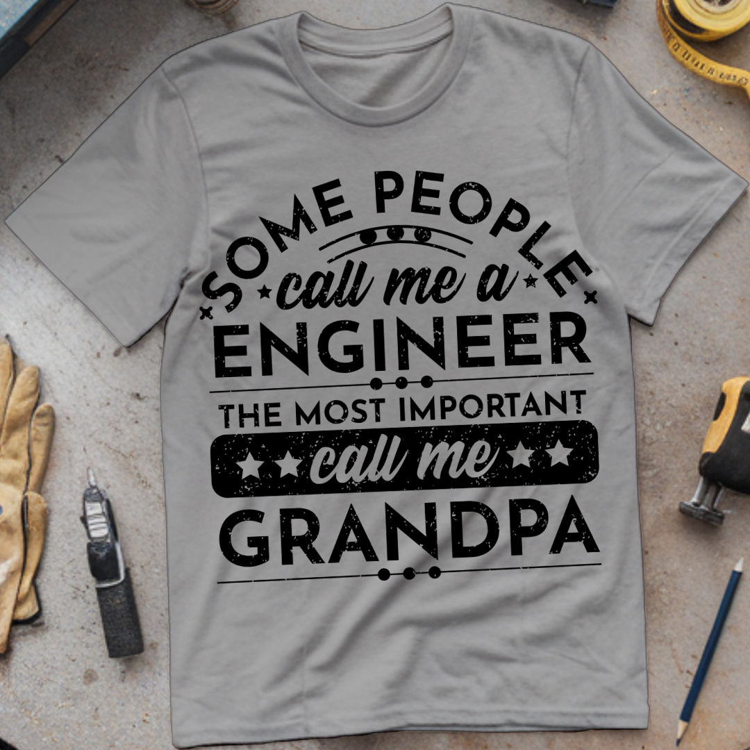 Some People Call Me an Engineer