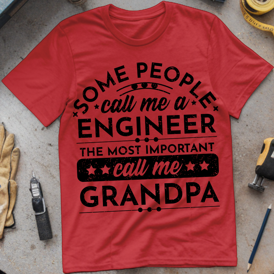 Some People Call Me an Engineer