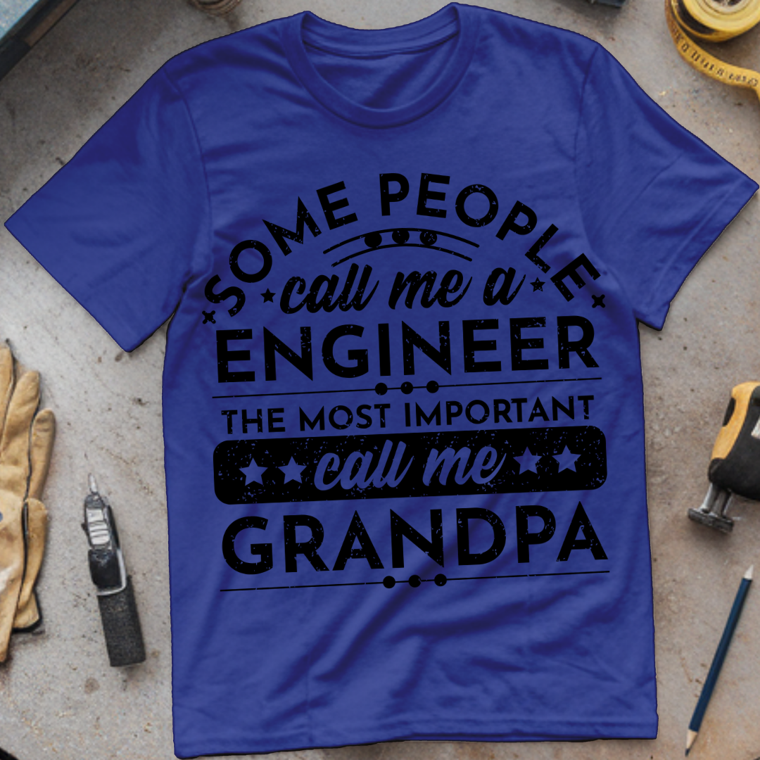 Some People Call Me an Engineer