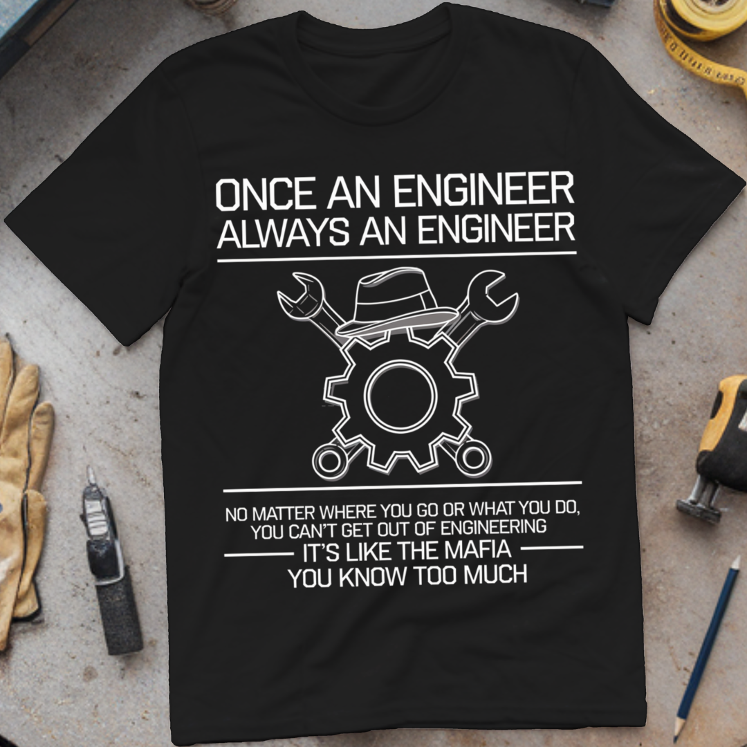 Once an Engineer, Always an Engineer