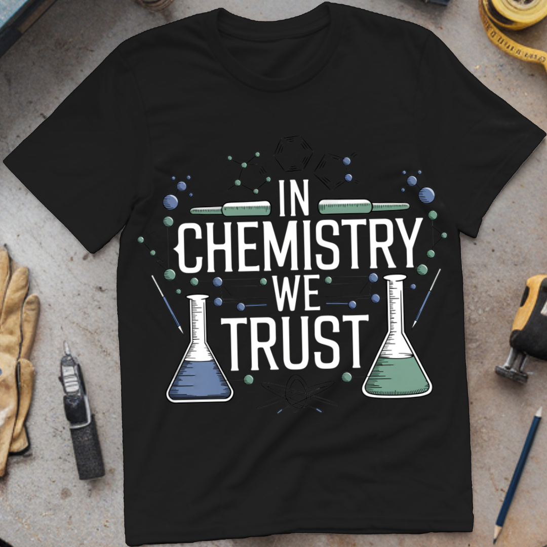In Chemistry We Trust