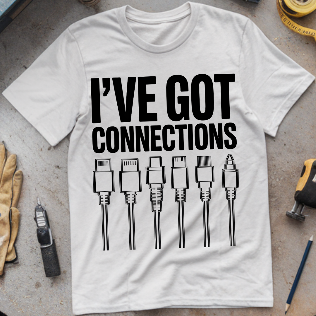 I’ve Got Connections