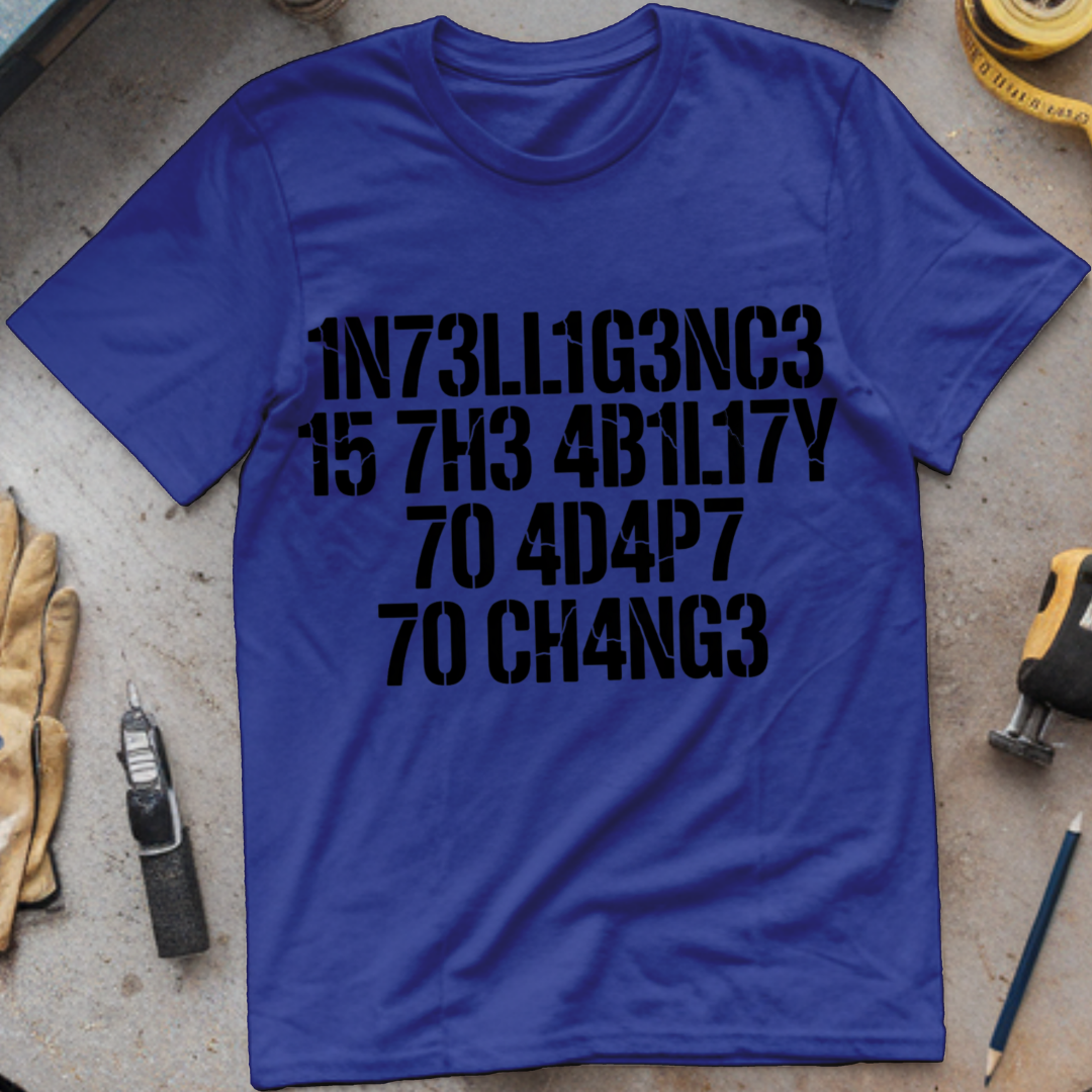 Intelligence Is the Ability to Adapt to Change