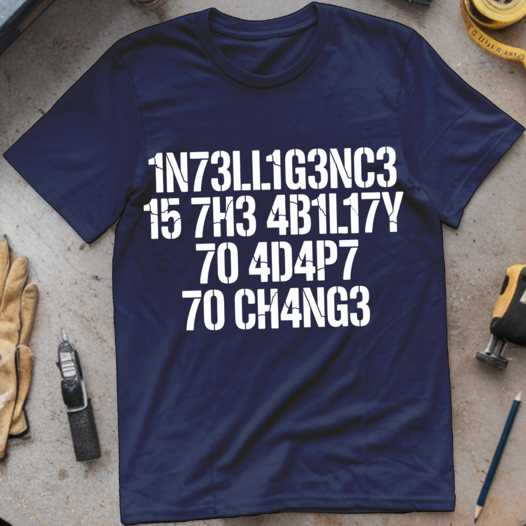 Intelligence Is the Ability to Adapt to Change
