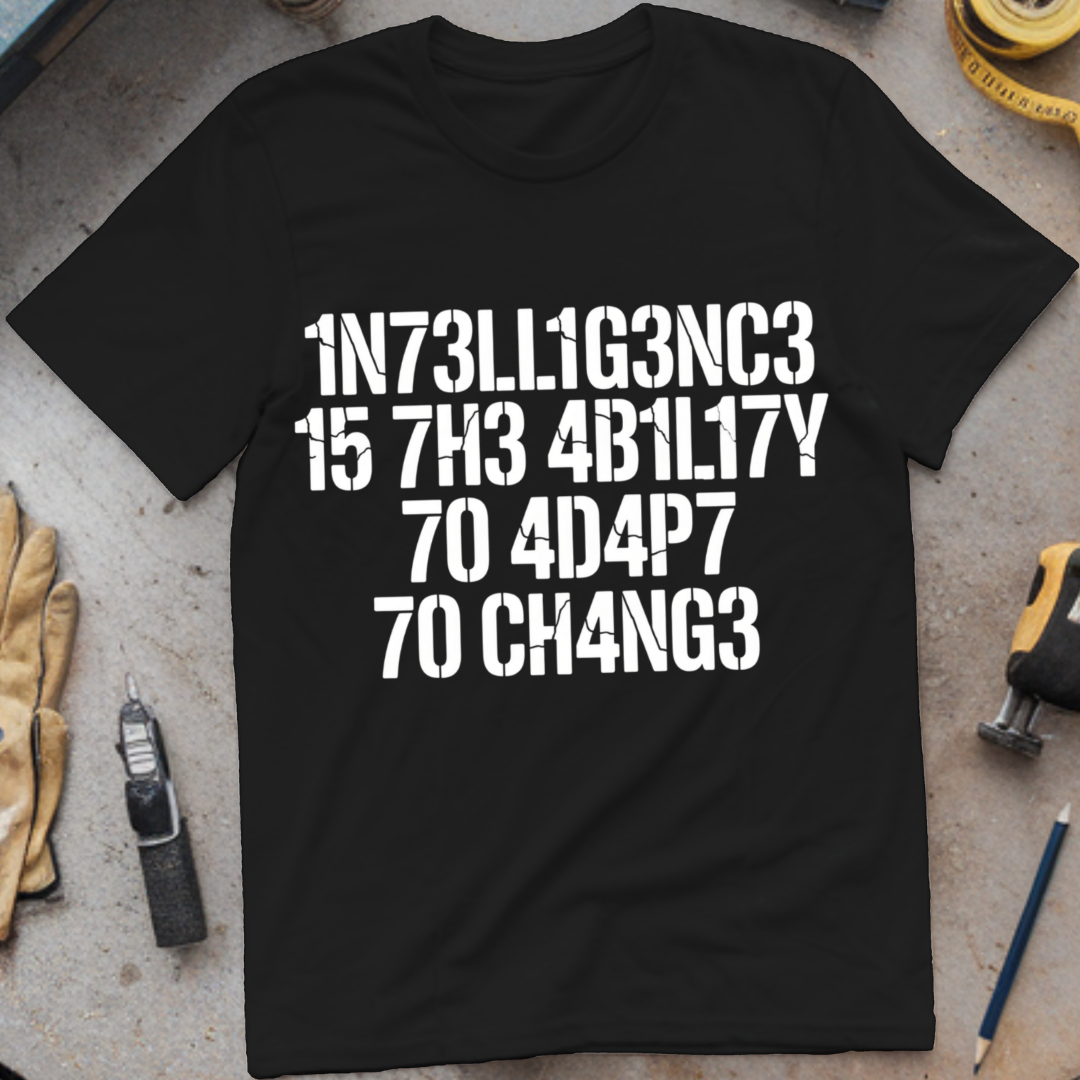 Intelligence Is the Ability to Adapt to Change