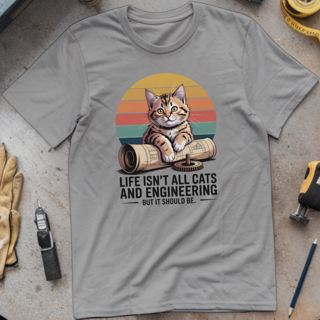 Life isn't all cats and engineering