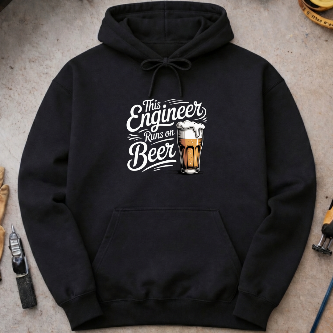 This Engineer Runs on Beer Hoodie