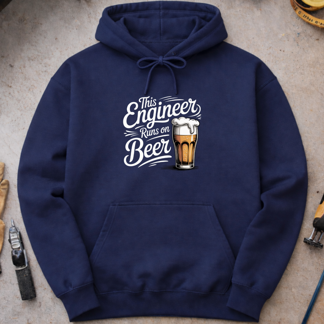 This Engineer Runs on Beer Hoodie