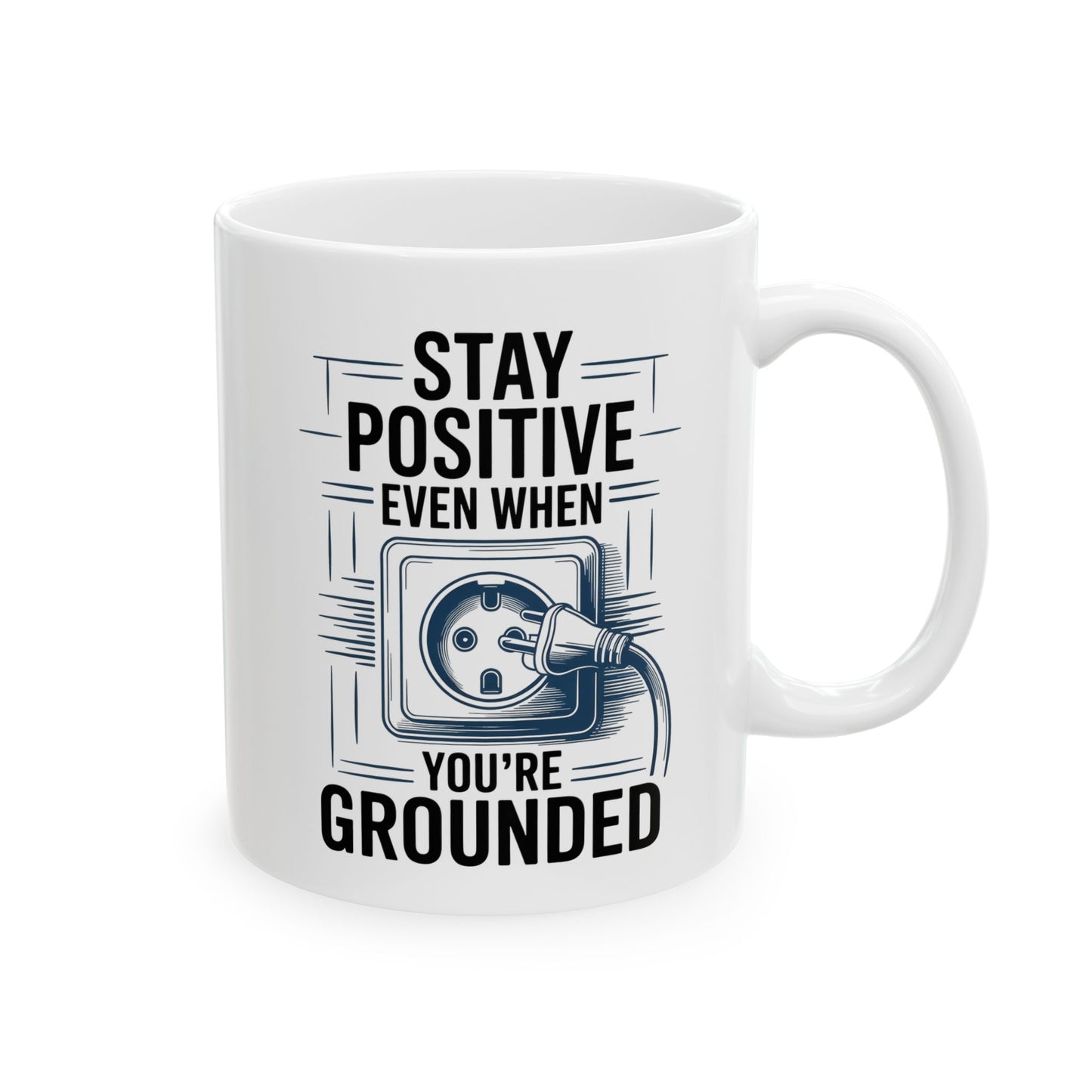 Stay Positive Even When You’re Grounded