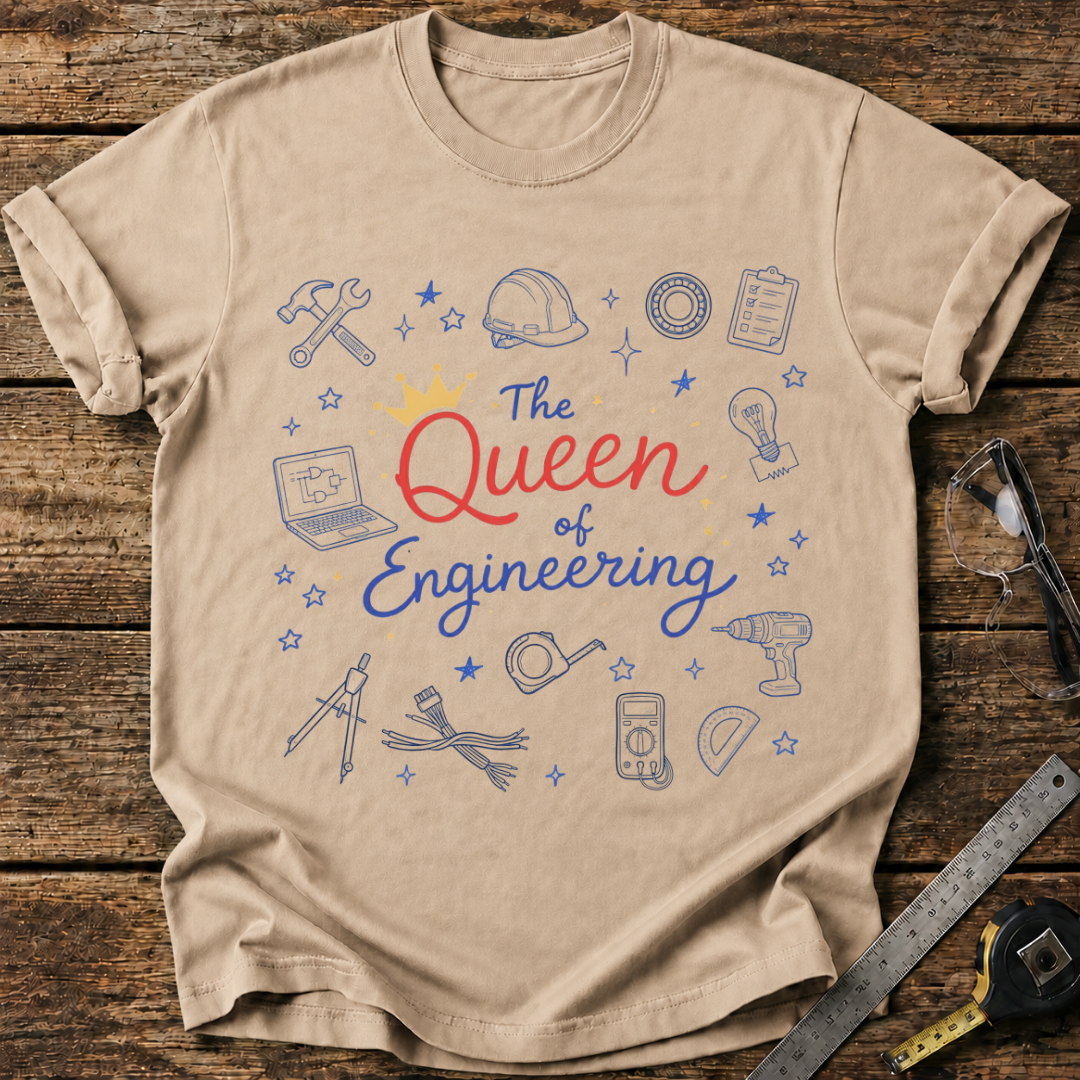 The Queen of Engineering T-shirt