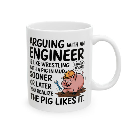 Arguing with an Engineer Is Like Wrestling with a Pig