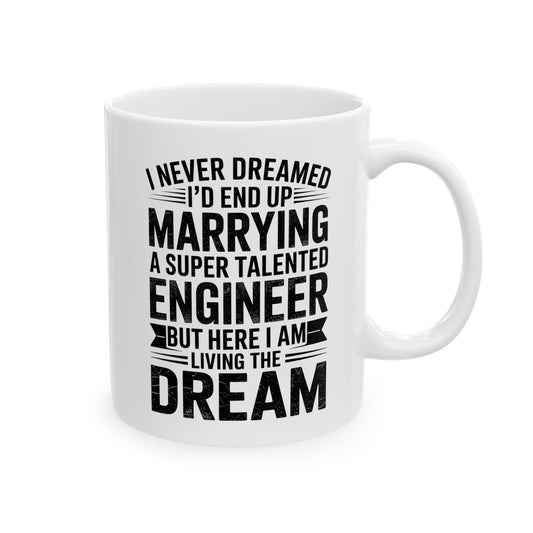 I Never Dreamed of Marrying an Engineer