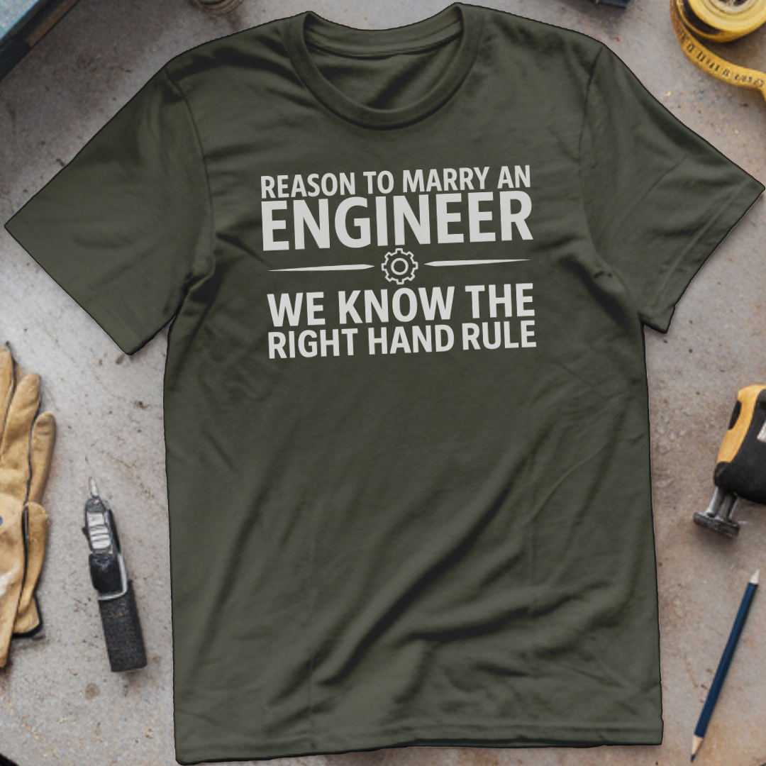 Reason  to Marry an Engineer #3