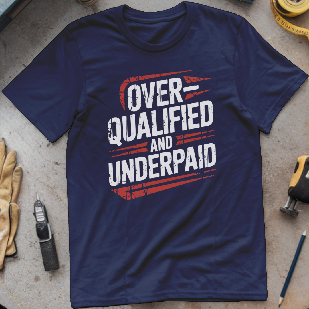 Overqualified and Underpaid
