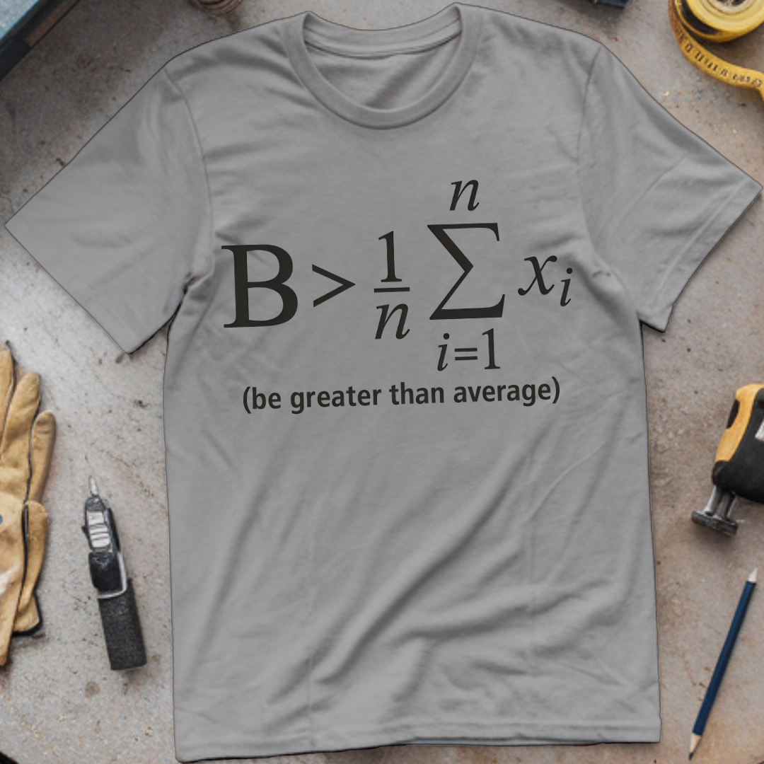 Be Greater Than Average