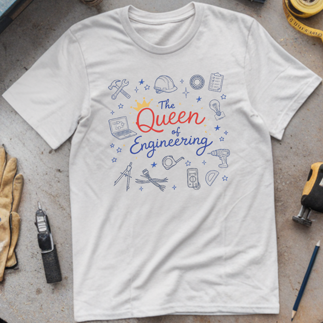 The Queen of Engineering T-shirt