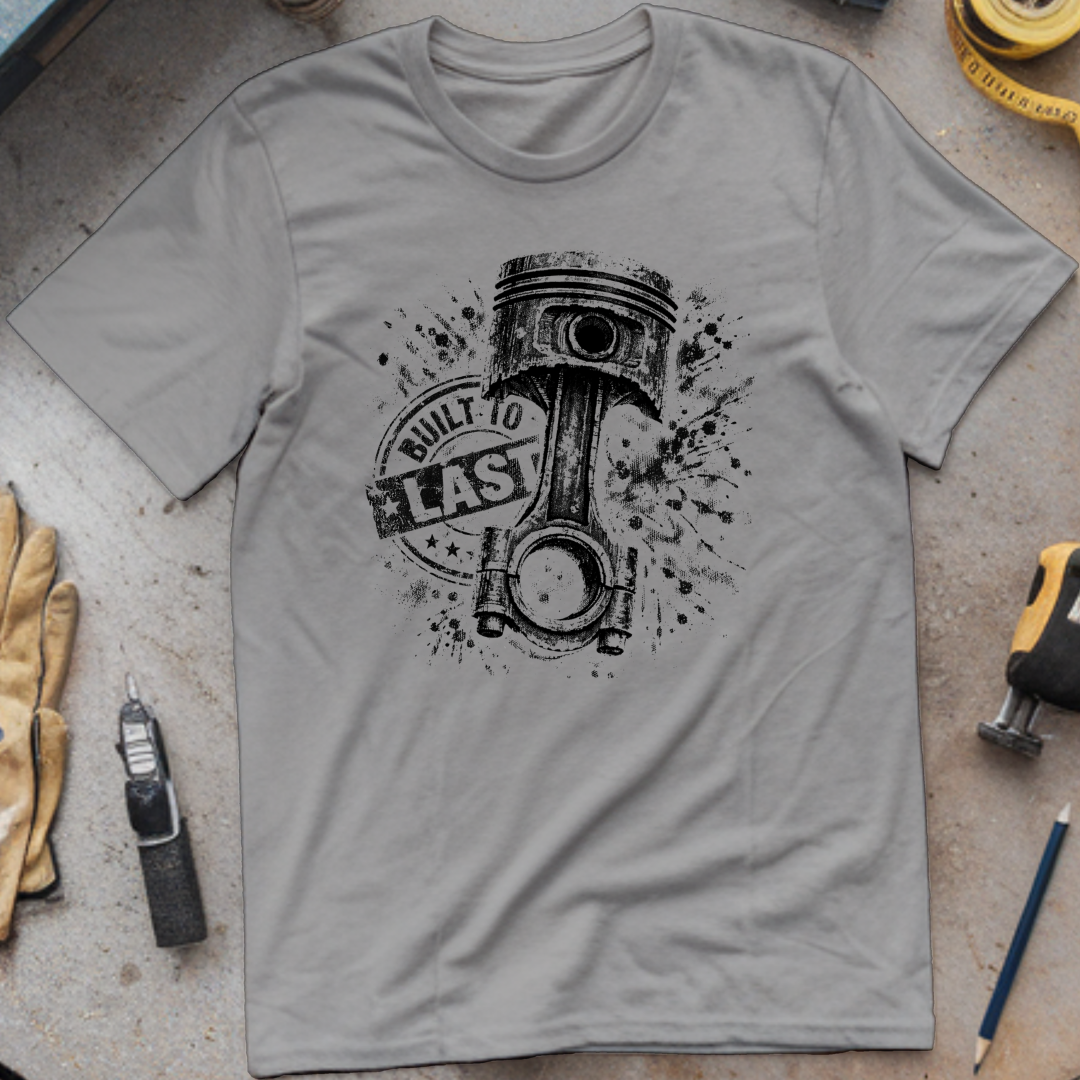 Built to Last T-shirt