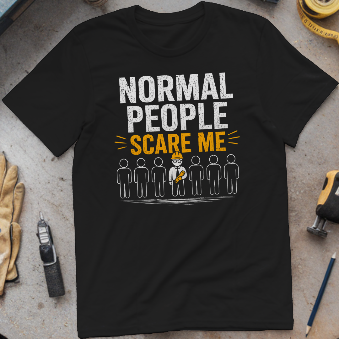 Normal People Scare Me T-shirt