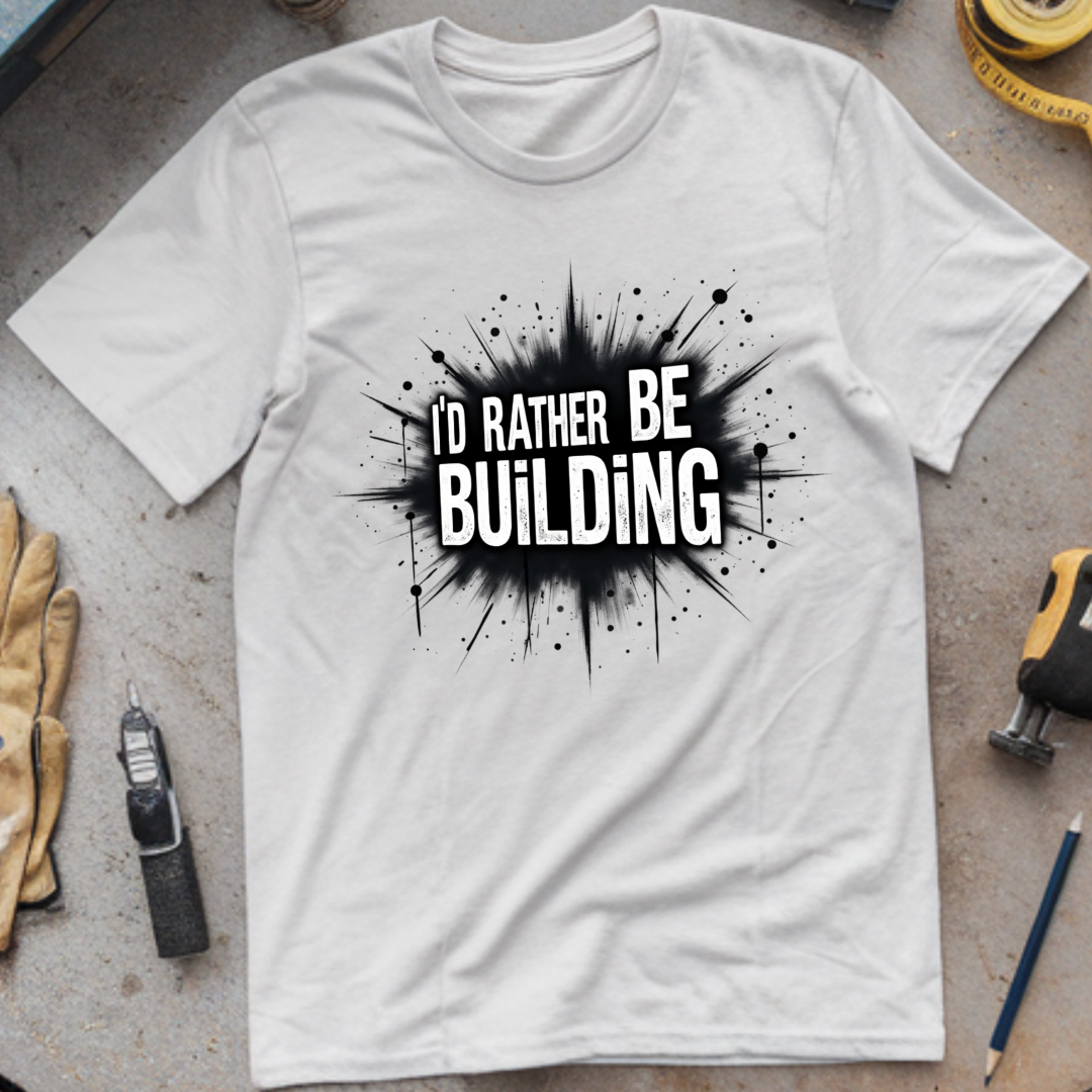 I’d Rather Be Building