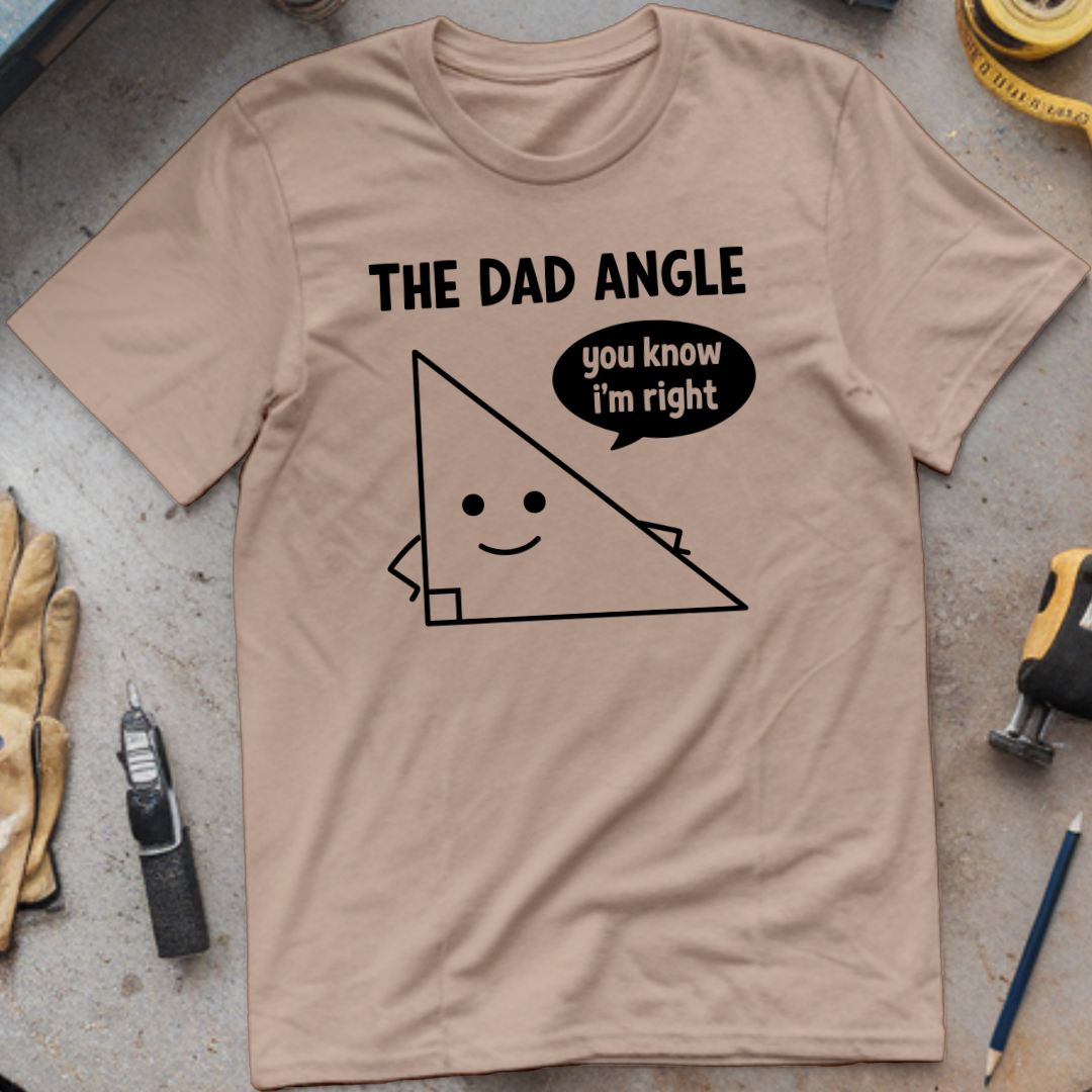 The Dad Angle T-shirt
