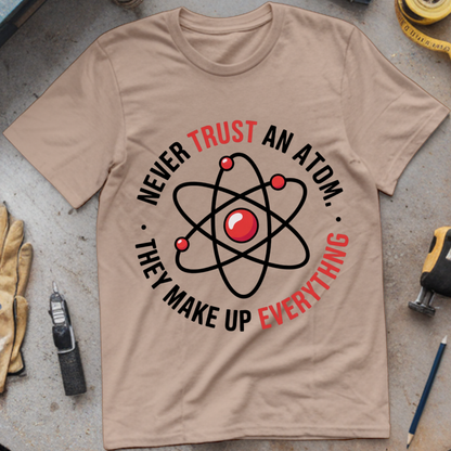 Never trust an atom they make up everything