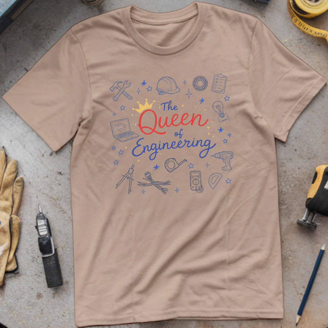 The Queen of Engineering T-shirt
