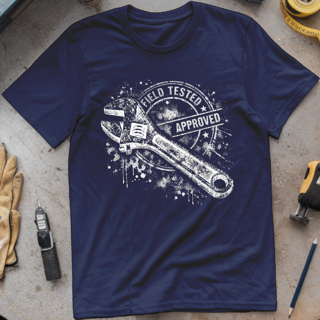 Field Tested, Approved T-shirt