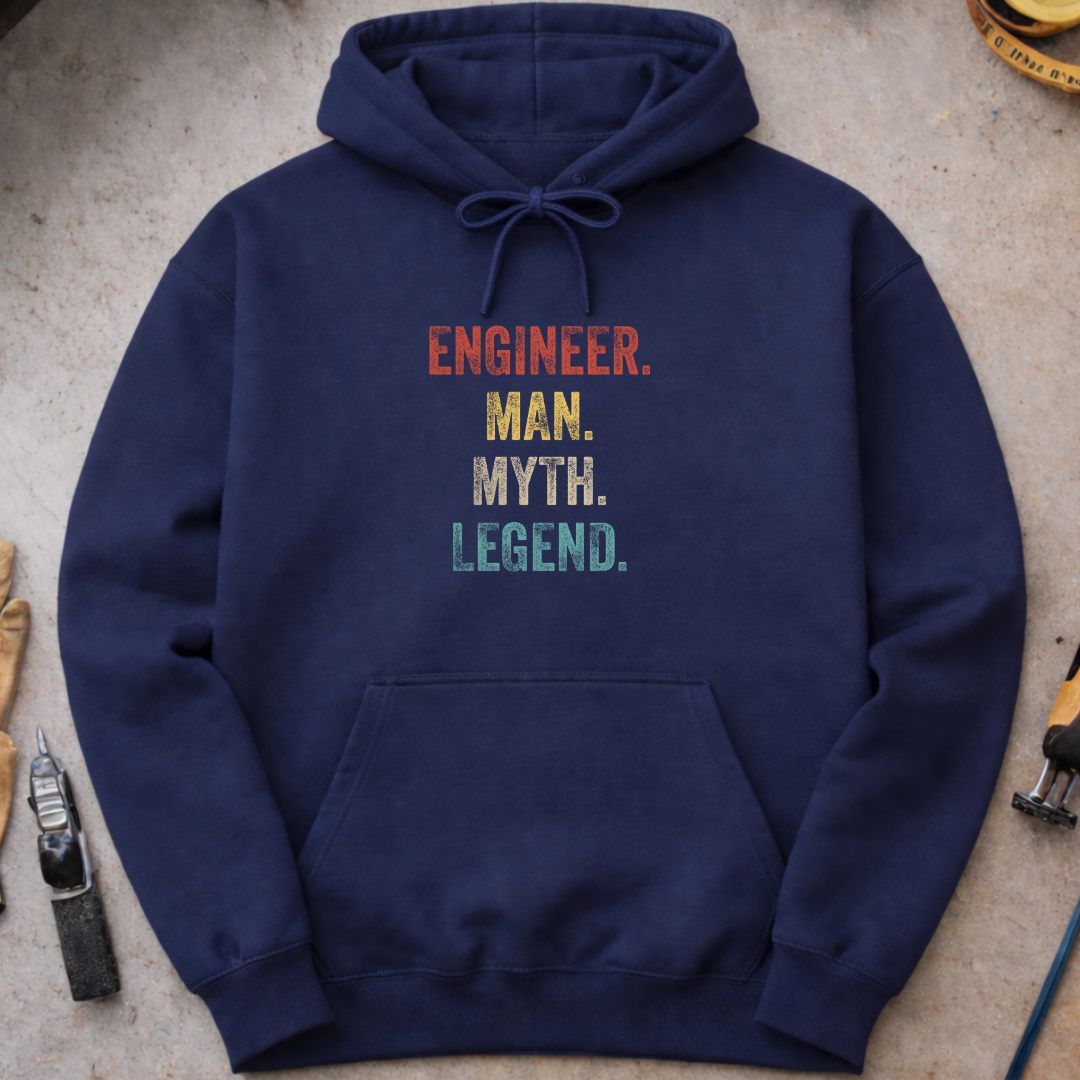 Engineer, Man, Myth, Legend. Hoodie