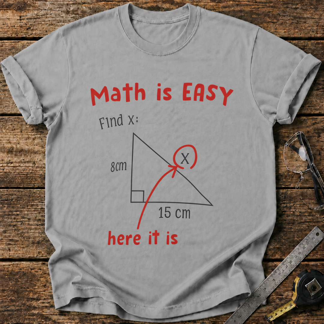Math Is Easy – Find X T-shirt