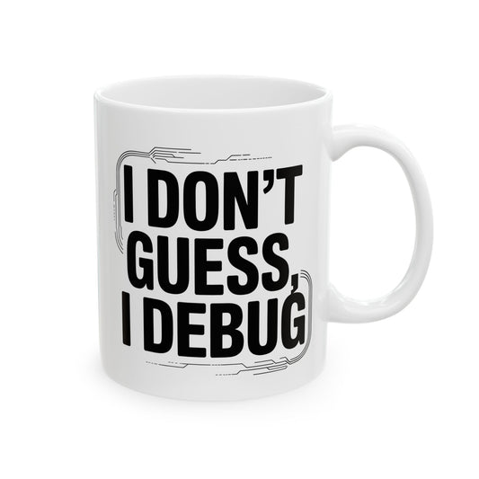 I don’t guess, I debug