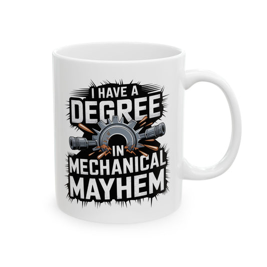 I Have a Degree in Mechanical Mayhem