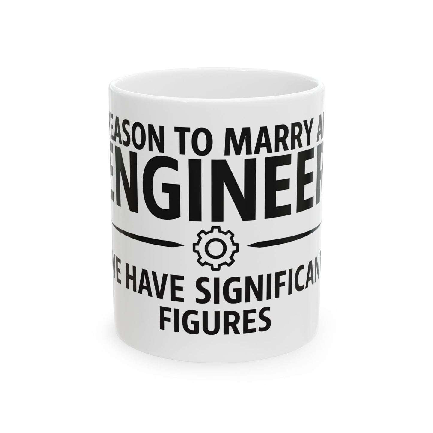 Reason to Marry an Engineer #7 - We Have Significant Figures