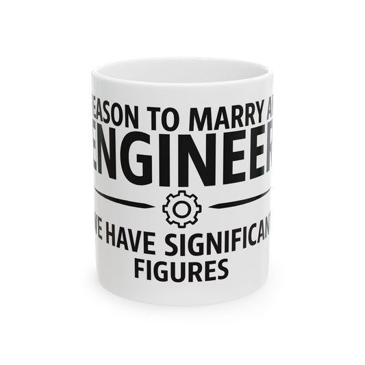Reason to Marry an Engineer #7 - We Have Significant Figures