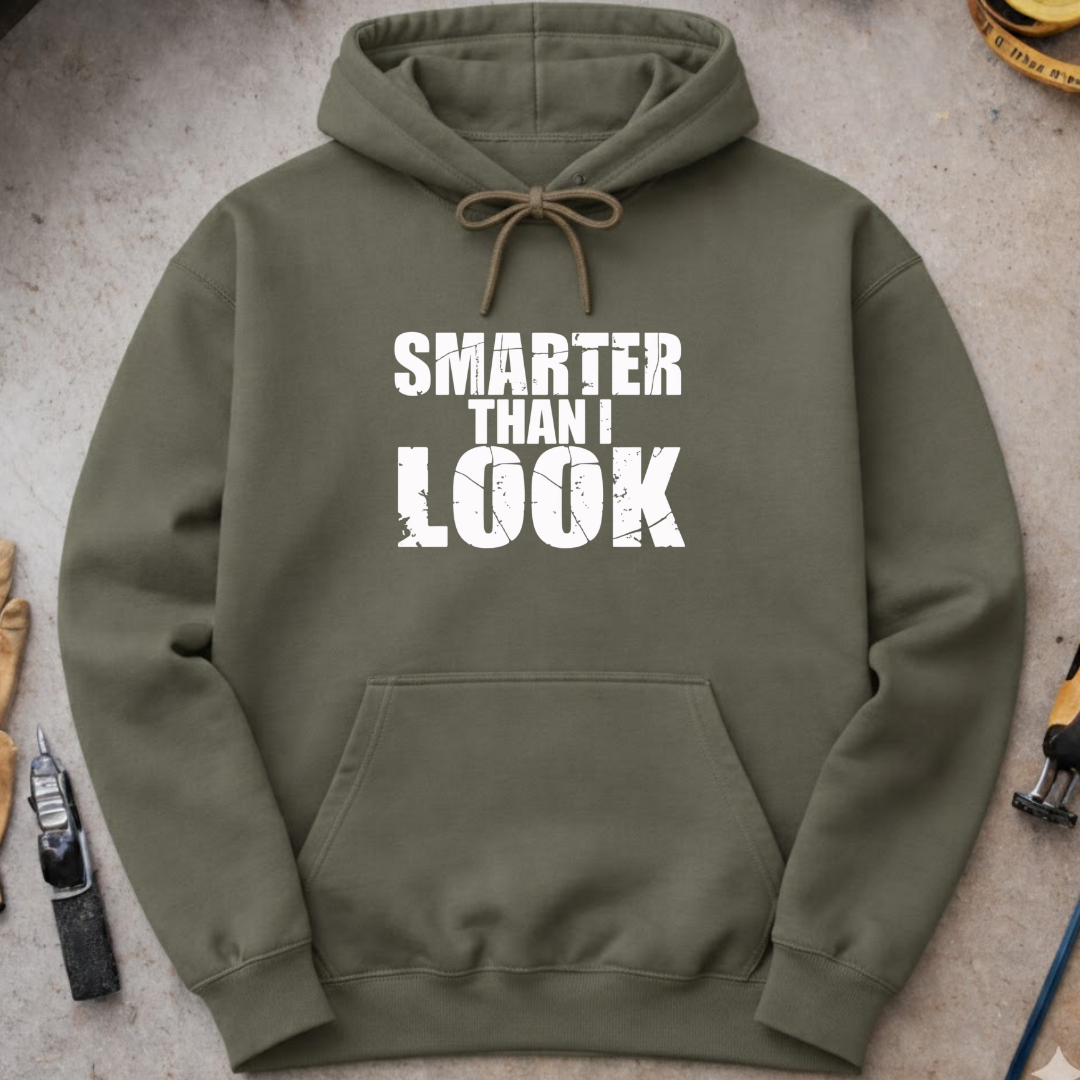 Smarter Than I Look Hoodie